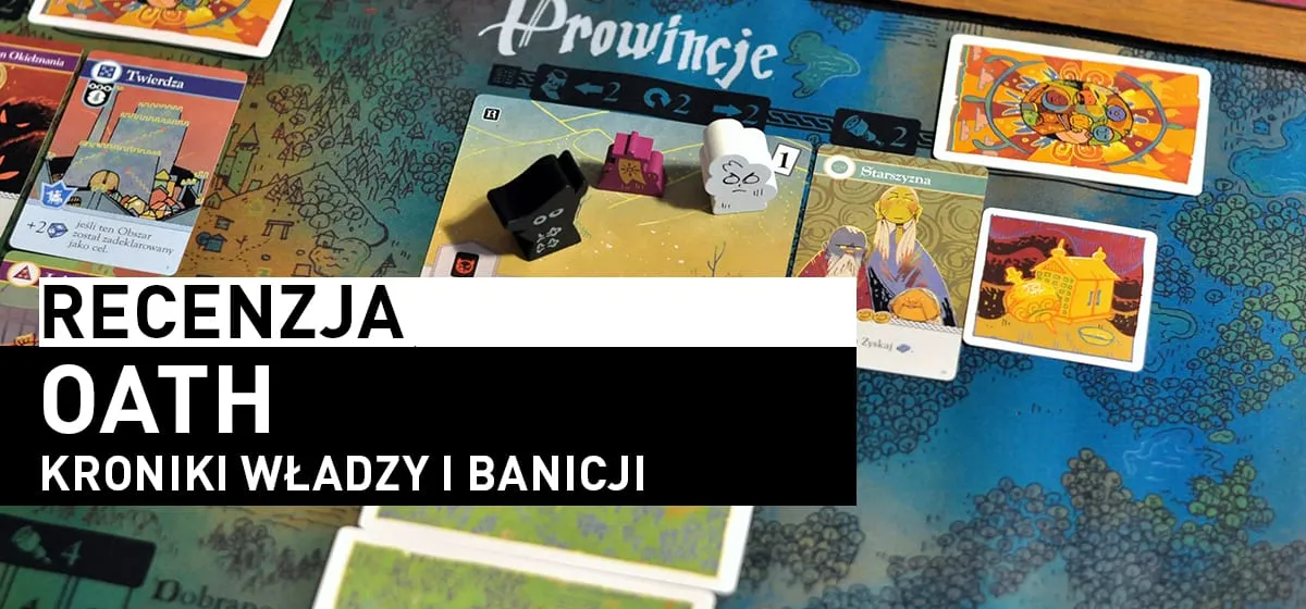 Recenzja: Oath: Kroniki władzy i banicji