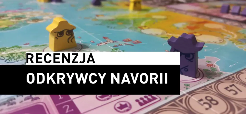 Recenzja: Odkrywcy Navorii