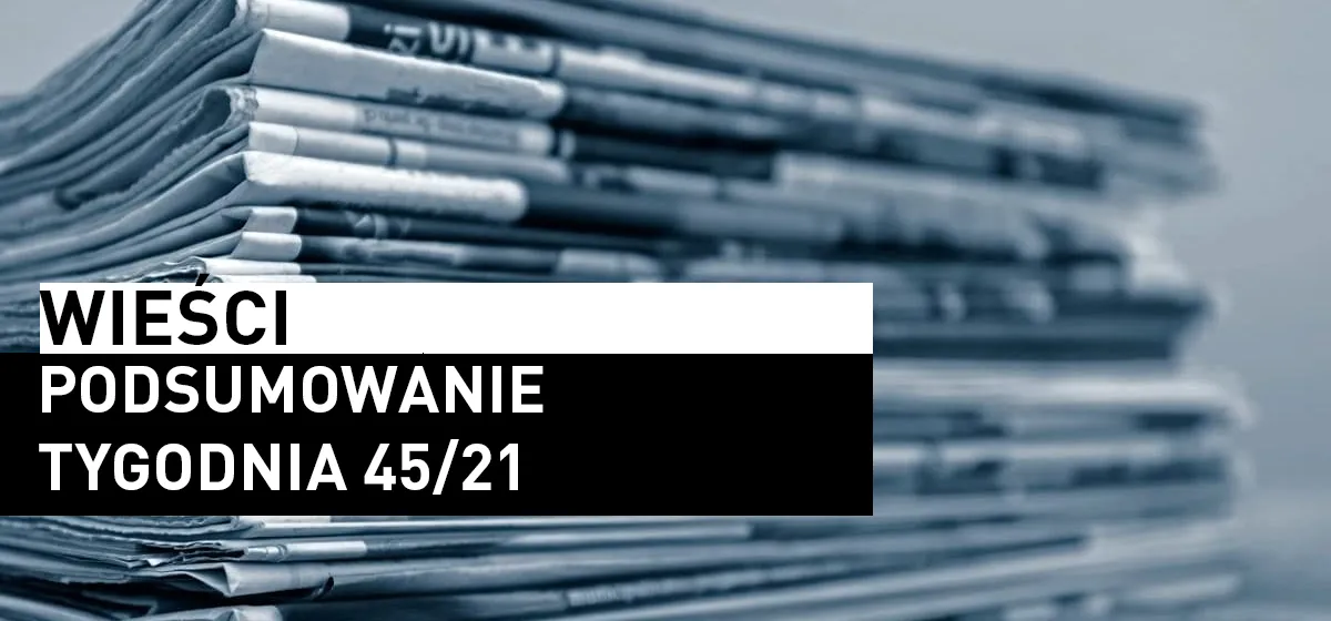 Wieści: Podsumowanie – tydzień 45