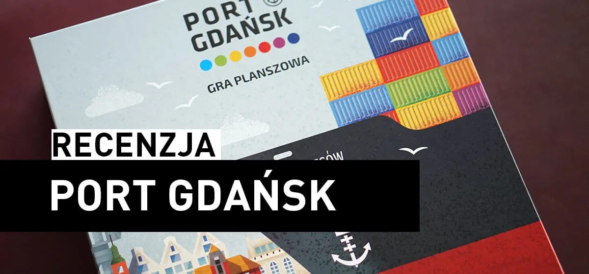 Recenzja: Port Gdańsk