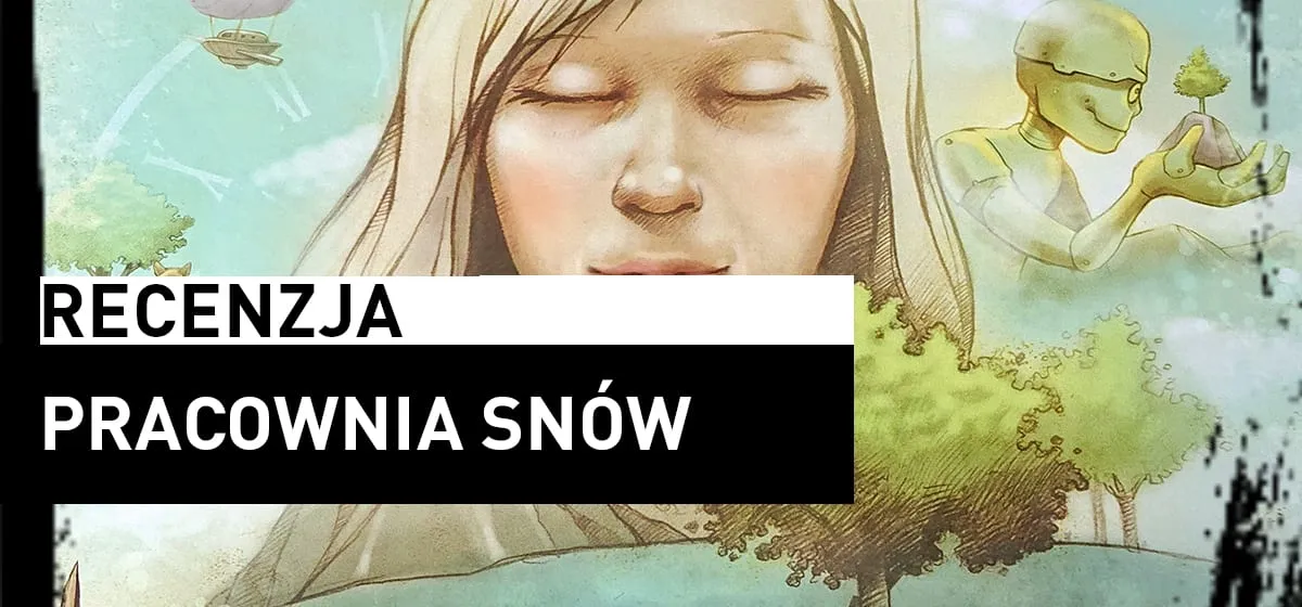 Recenzja: Pracownia Snów