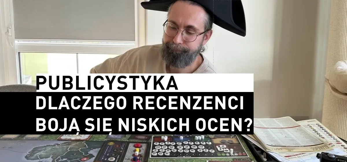 Publicystyka: Dlaczego recenzenci boją się niskich ocen?