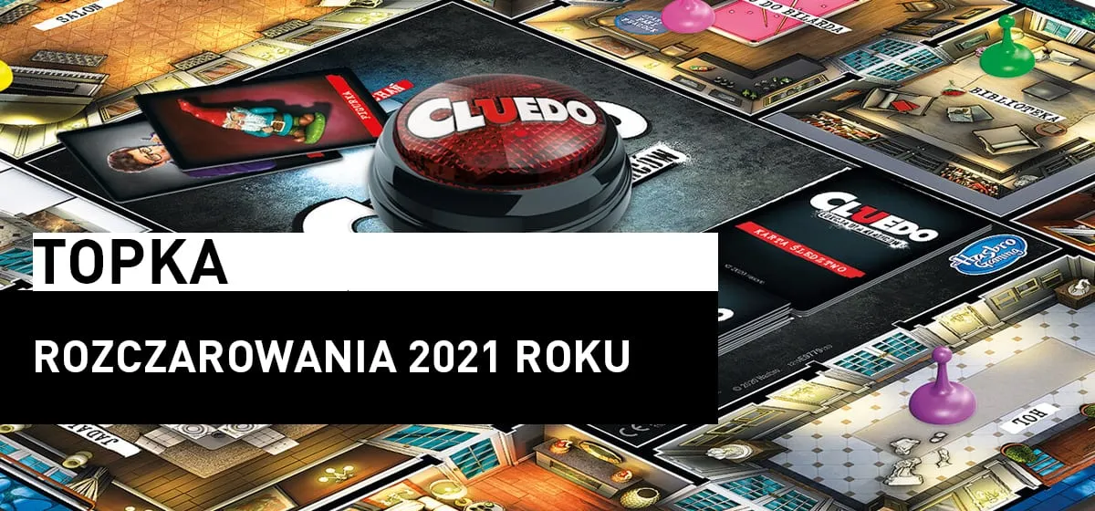 Topka: Rozczarowania 2021 roku