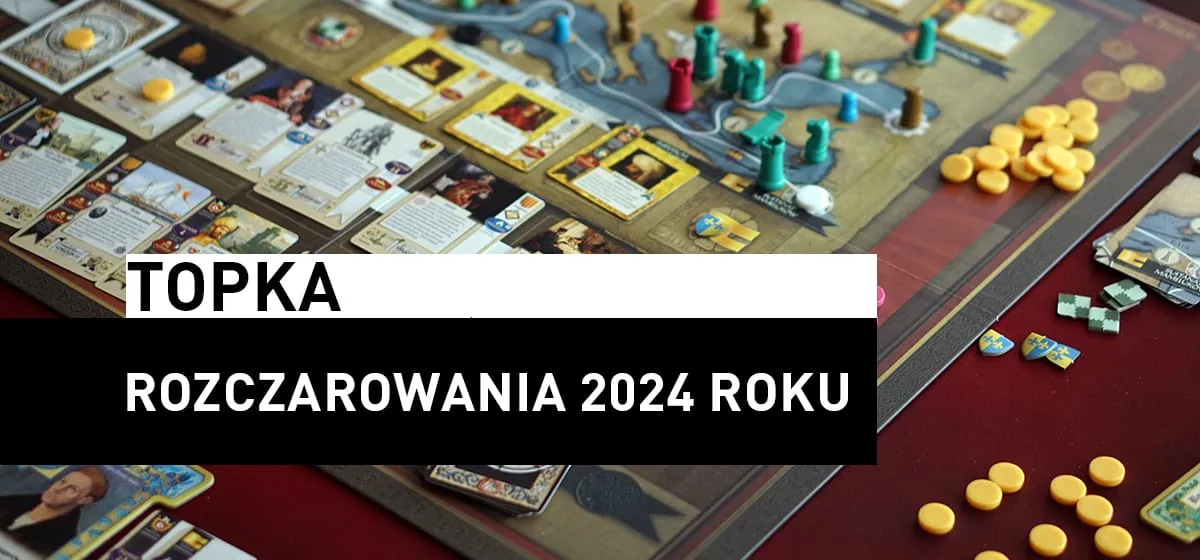 Topka: Rozczarowania 2024 roku