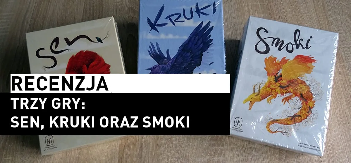 Recenzja: Sen, Kruki, Smoki – Trylogia „Snu”