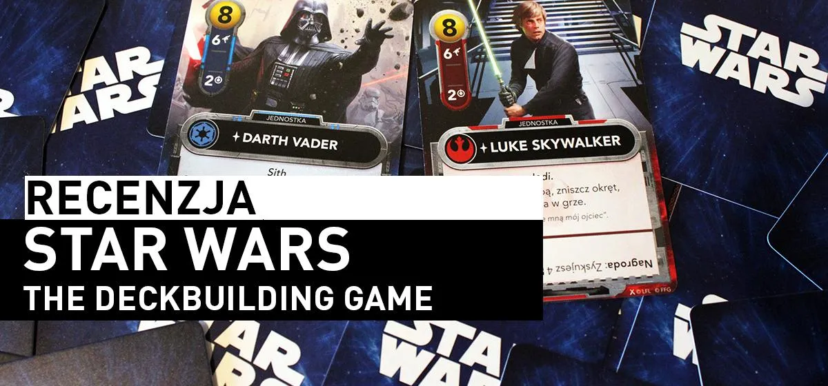 Recenzja: Star Wars: The Deckbuilding Game