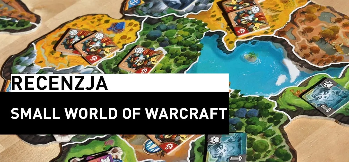 Recenzja: Small World of Warcraft