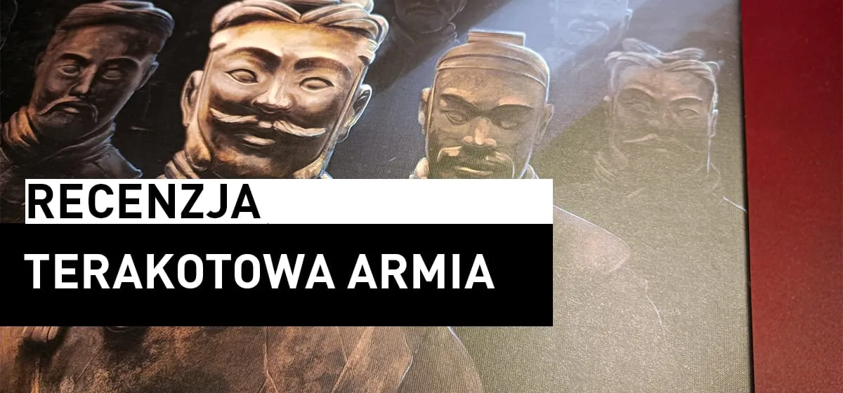 Recenzja: Terakotowa Armia