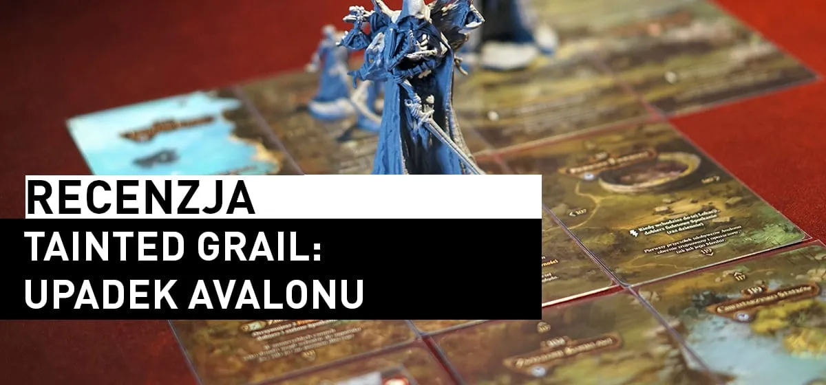 Recenzja: Tainted Grail: Upadek Avalonu