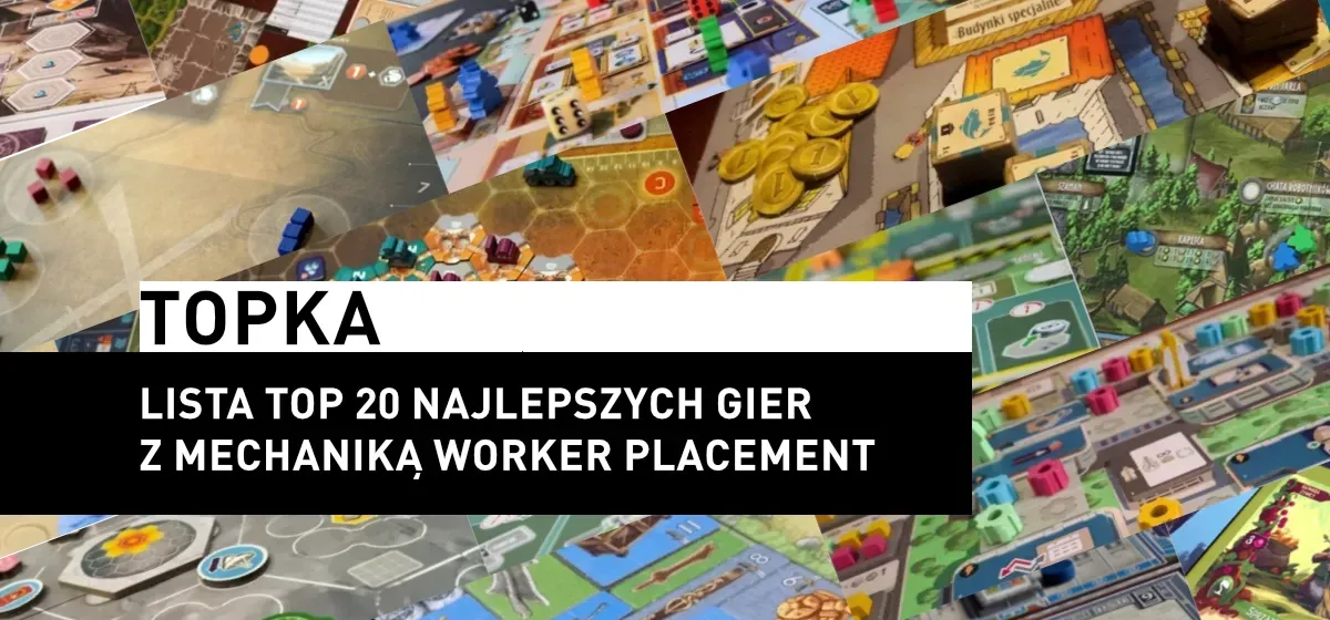 Topka: Top 20 najlepszych gier worker placement