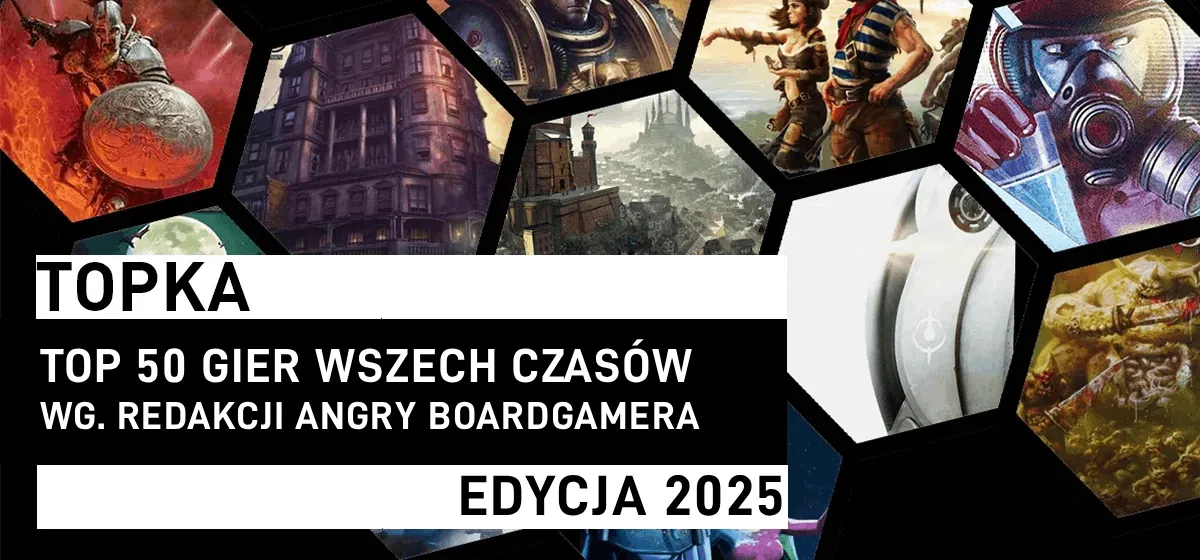 Topka: Najlepsze gry planszowe – TOP 50 ed. 2025