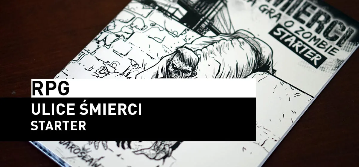 RPG: RPG – Ulice Śmierci: Starter