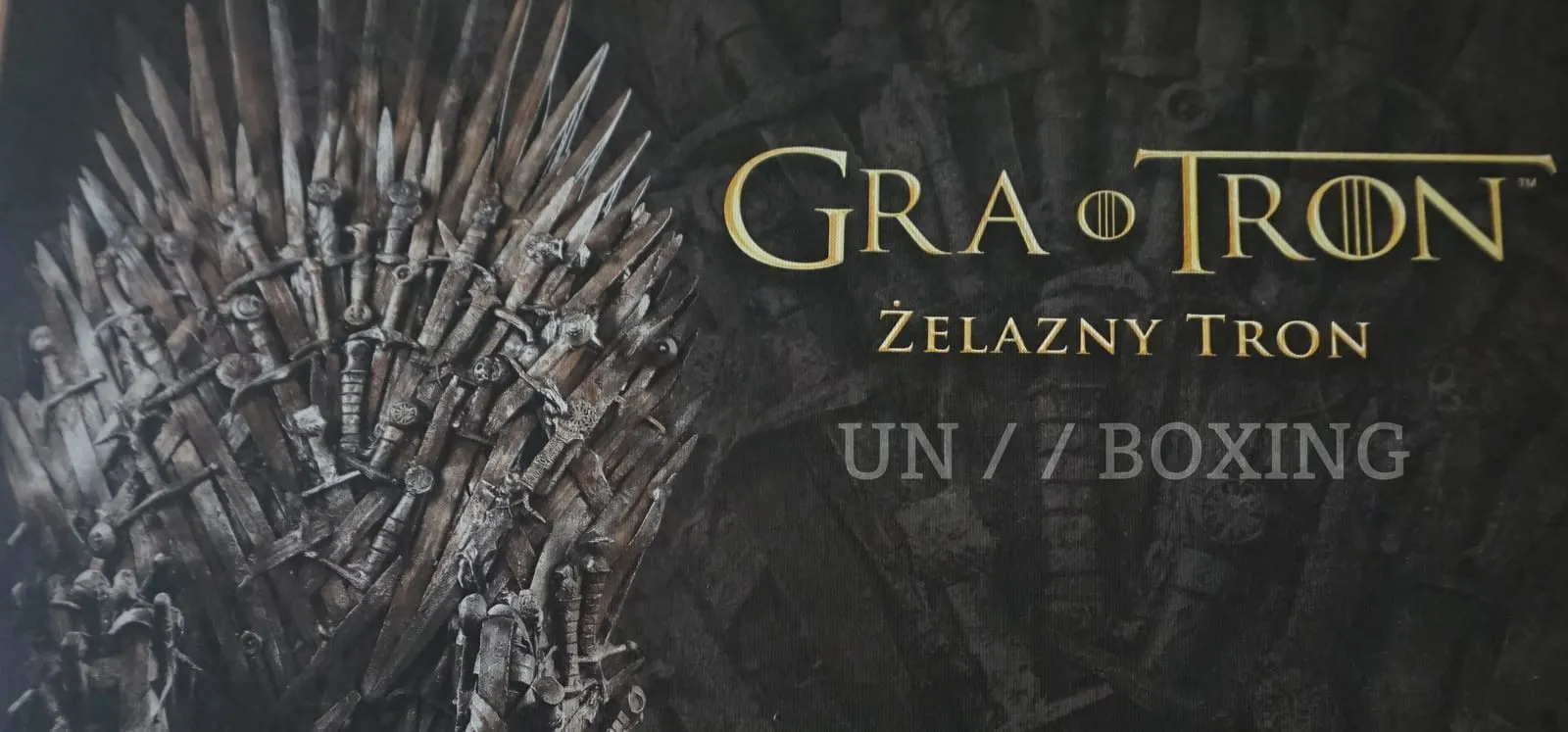 Prezentacja: Unboxing – Gra o Tron: Żelazny Tron