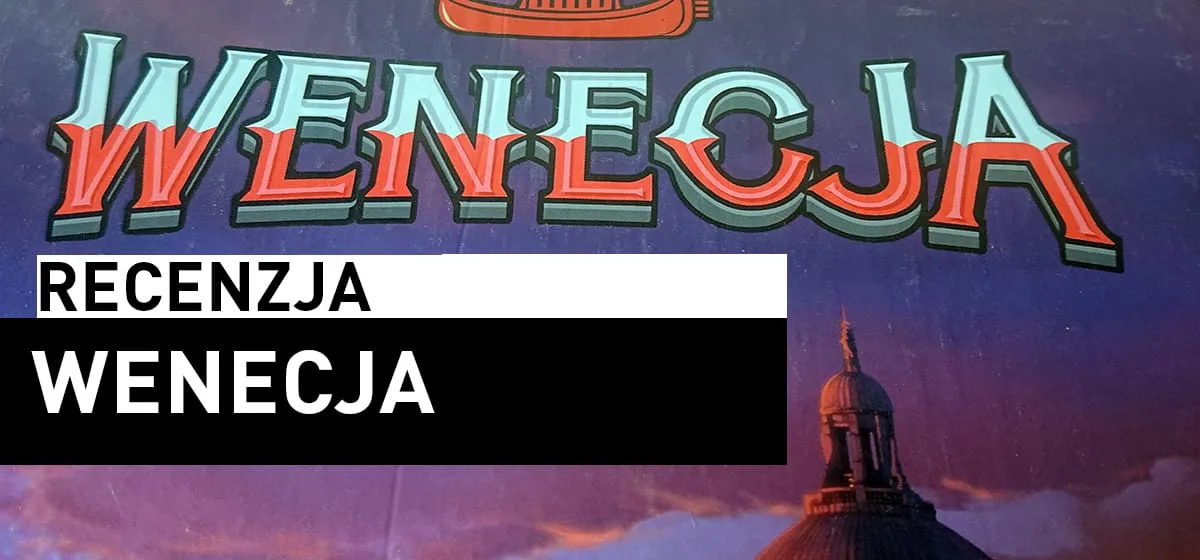 Recenzja: Wenecja