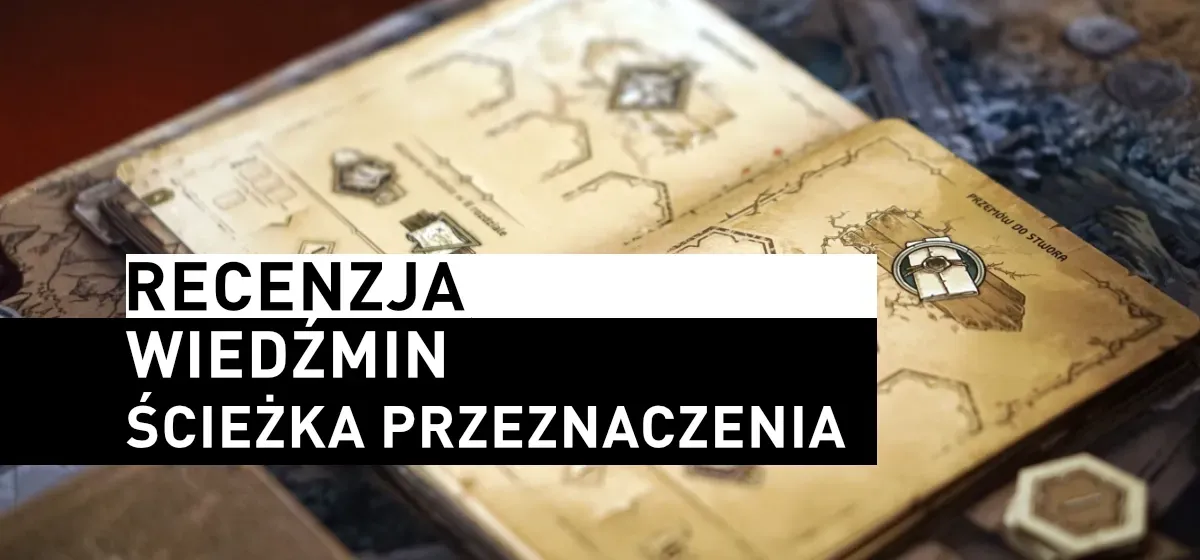Recenzja: Wiedźmin: Ścieżka przeznaczenia
