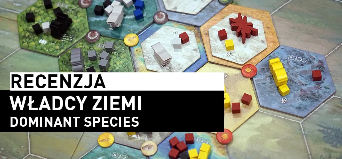 Recenzja: Dominant Species – Władcy Ziemi