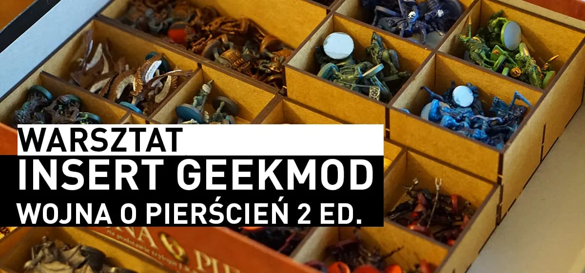 Recenzja: Geekmod Insert – Wojna o Pierścień