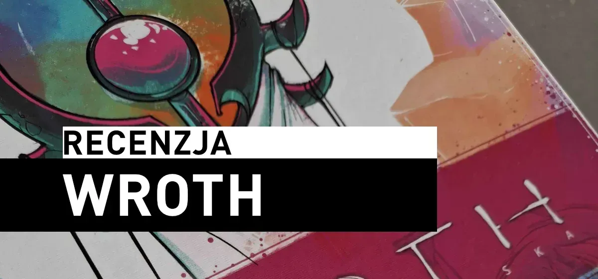 Recenzja: Wroth