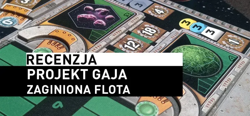 Recenzja: Projekt Gaja – Zaginiona Flota