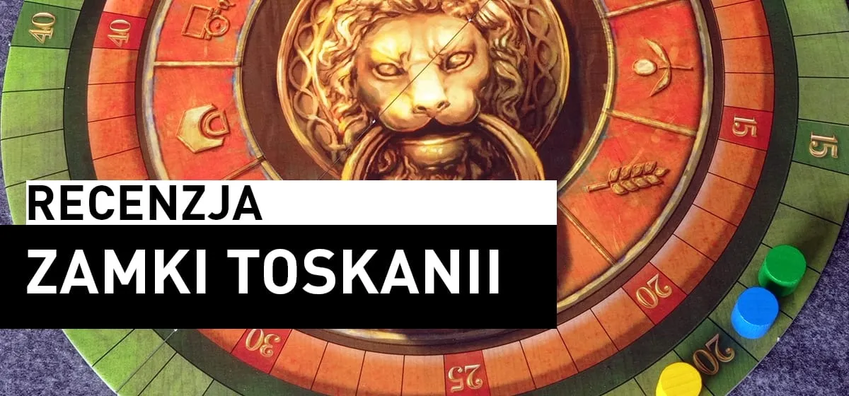 Recenzja: Zamki Toskanii