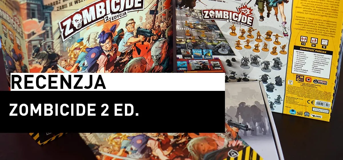 Recenzja: Zombicide 2 ed.