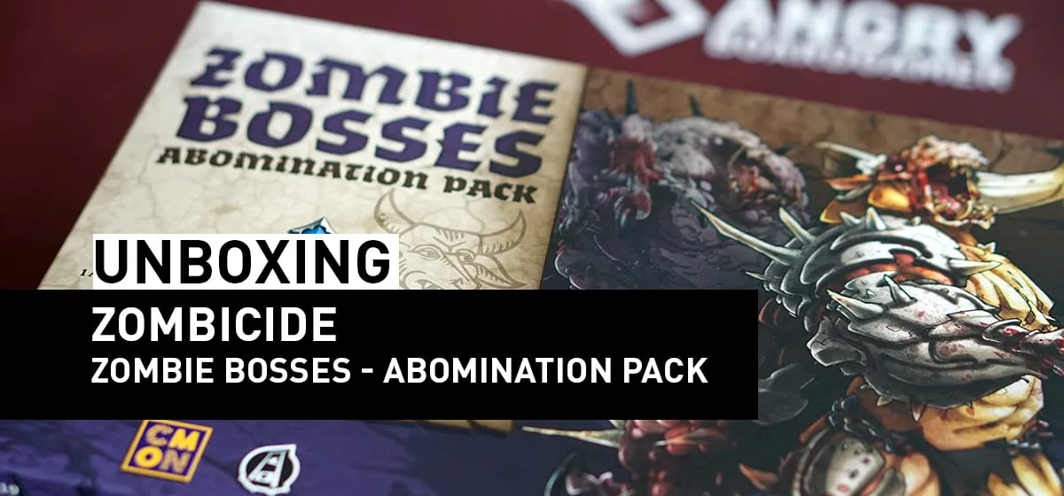 Prezentacja: Unboxing – Zombicide: Zombie Bosses – Abomination Pack