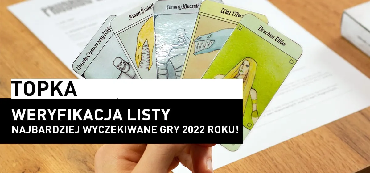Topka: Weryfikacja – Oczekiwania 2022