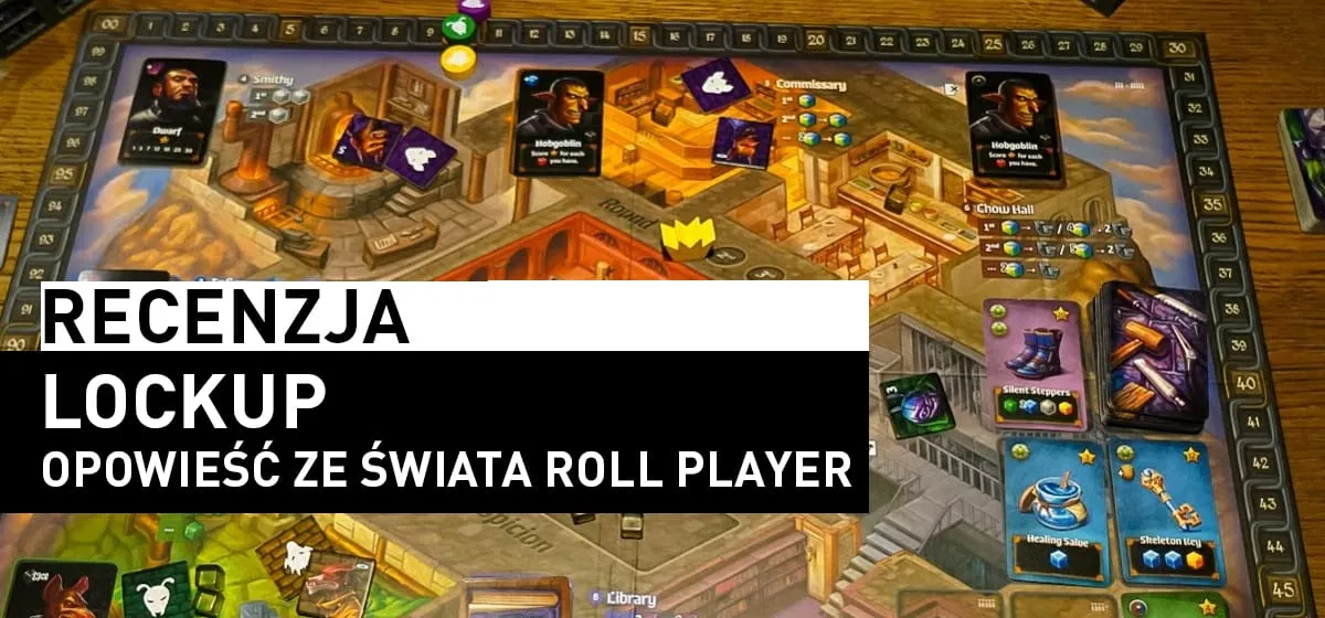Recenzja: Lockup: Opowieść ze świata Roll Player
