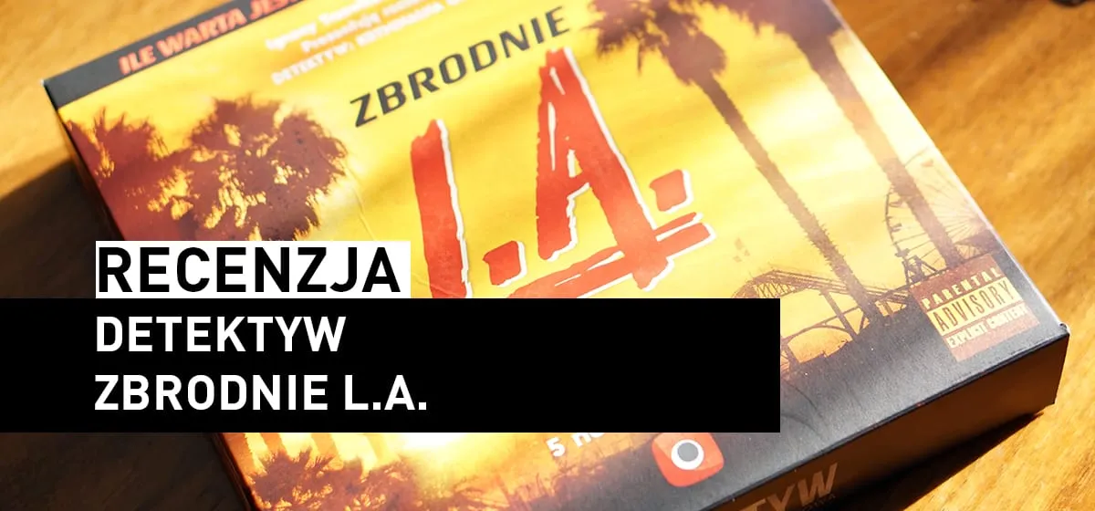 Recenzja: Zbrodnie L.A.