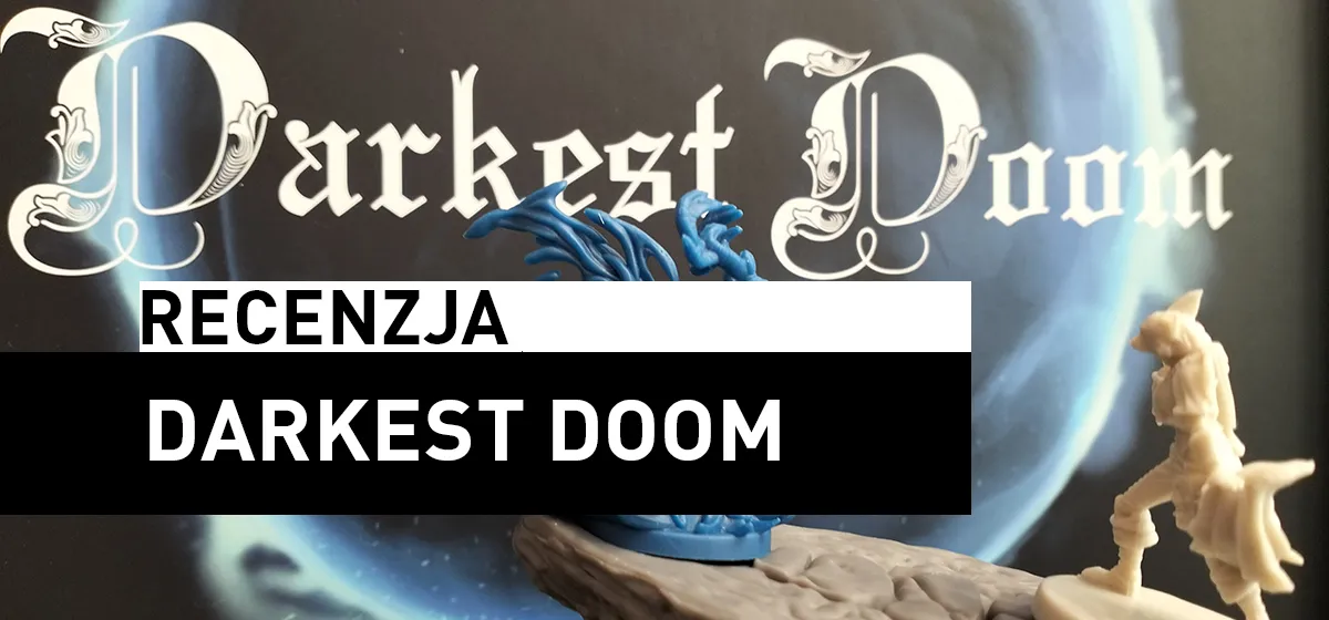 Recenzja: Darkest Doom