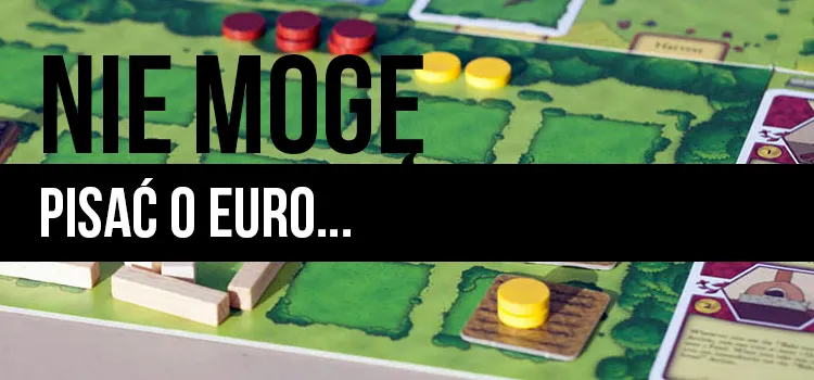 Publicystyka: Nie mogę pisać o Euro