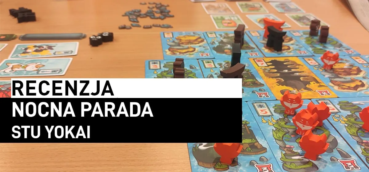 Recenzja: Nocna Parada Stu Yokai