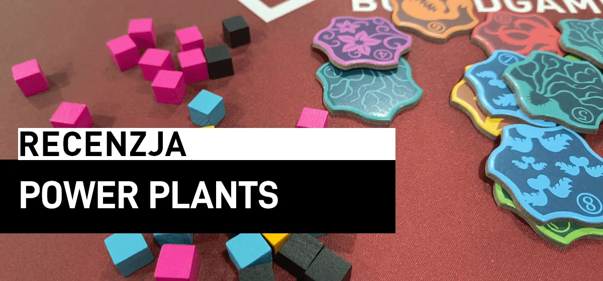 Recenzja: Power Plants