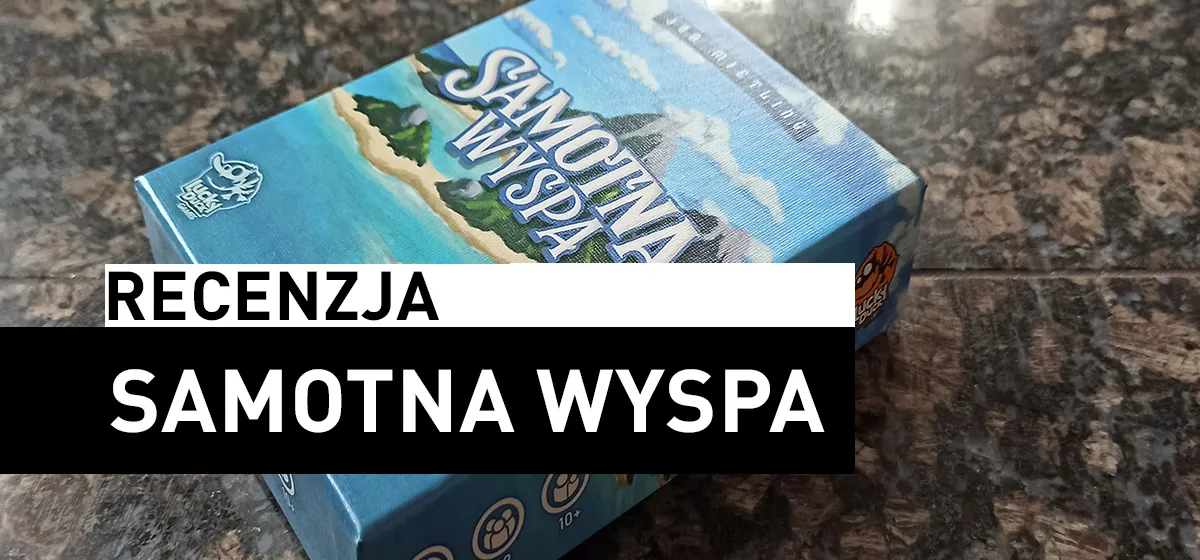 Recenzja: Samotna Wyspa